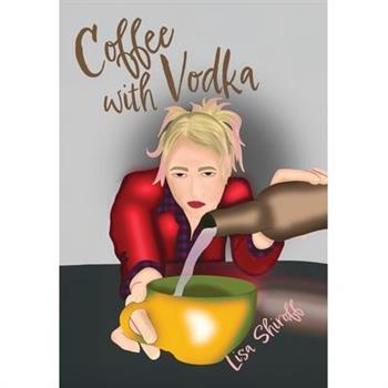 Coffee with Vodka
