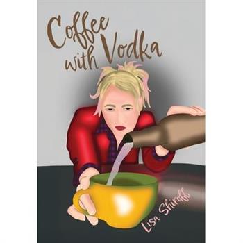 Coffee with Vodka