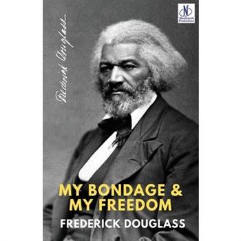 My Bondage and My Freedom
