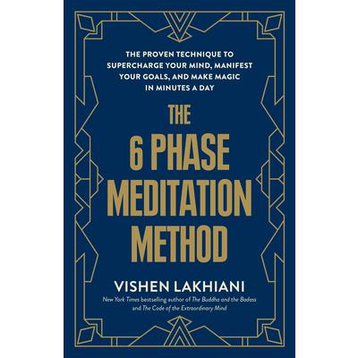 The 6 Phase Meditation Method