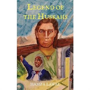 Legend of the Huskahs