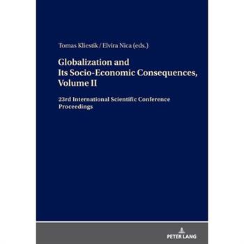 Globalization and Its Socio-Economic Consequences, Volume II