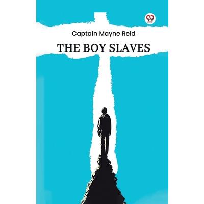 The Boy Slaves The Boy Slaves