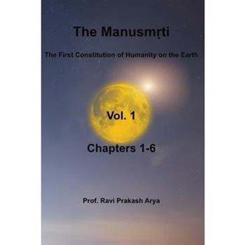 The Manusmṛti, Vol. 1 (Chapters-1-6)