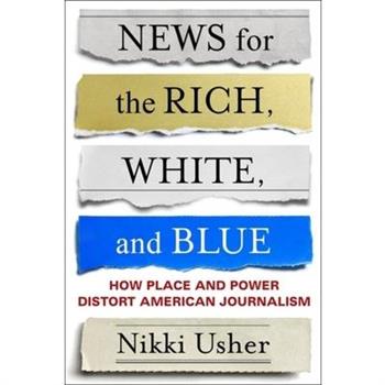 News for the Rich, White, and Blue