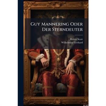 Guy Mannering Oder Der Sterndeuter