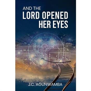 And the Lord Opened Her Eyes