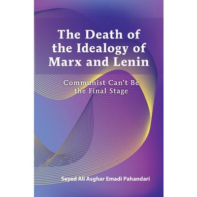 Death of the Ideology of Marx and Lenin