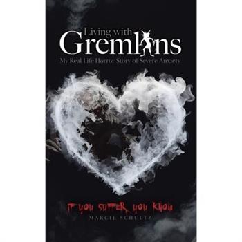 Living with Gremlins