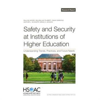 Safety and Security at Institutions of Higher Education