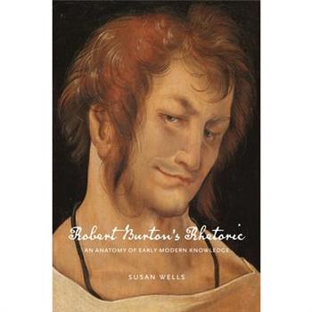 Robert Burton’s Rhetoric