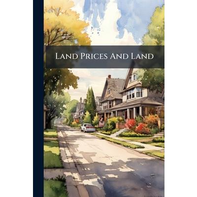 Land Prices And Land Land Prices And Land