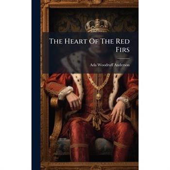 The Heart Of The Red Firs