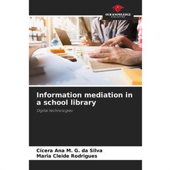 Information mediation in a school library