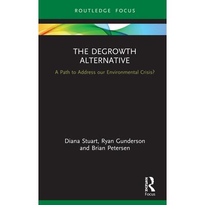 The Degrowth Alternative