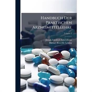 Handbuch Der Praktischen Arzneimittellehre