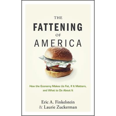 The Fattening of America