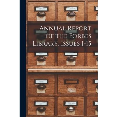 Annual Report of the Forbes Library, Issues 1-15