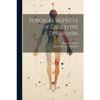 Surgical Aspects of Digestive Disorders
