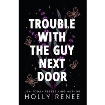 Trouble with the Guy Next Door