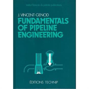 Fundamentals of Pipeline Engineering