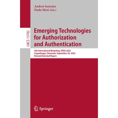 Emerging Technologies for Authorization and Authentication