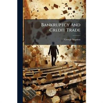 Bankruptcy And Credit Trade
