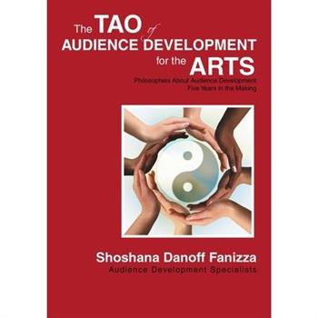 The Tao of Audience Development for the Arts