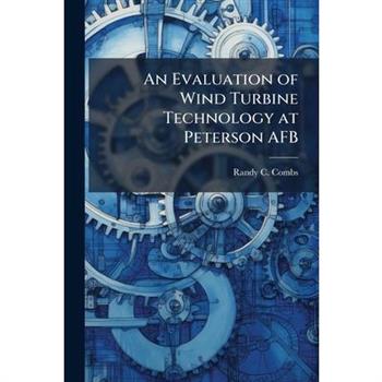 An Evaluation of Wind Turbine Technology at Peterson AFB