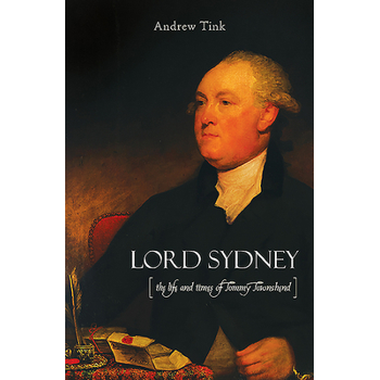 Lord SydneyThe Life and Times of Tommy Townshend