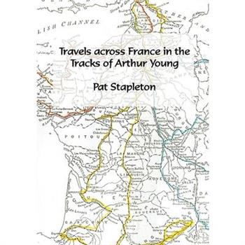 Travels across France in the tracks of Arthur Young