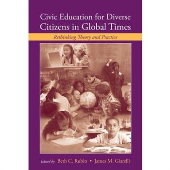 Civic Education for Diverse Citizens in Global Times