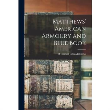 Matthews' American Armoury and Blue Book