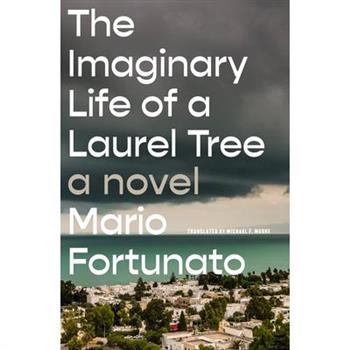 The Imaginary Life of a Laurel Tree