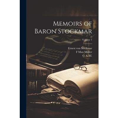 Memoirs of Baron Stockmar; Volume 1