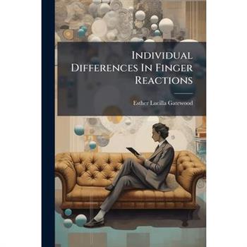 Individual Differences In Finger Reactions