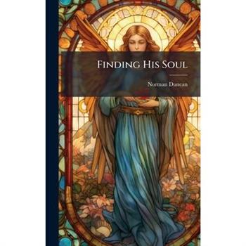 Finding His Soul