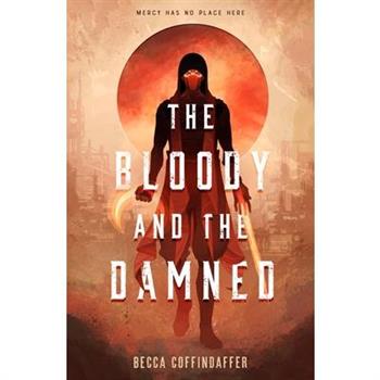 The Bloody and the Damned