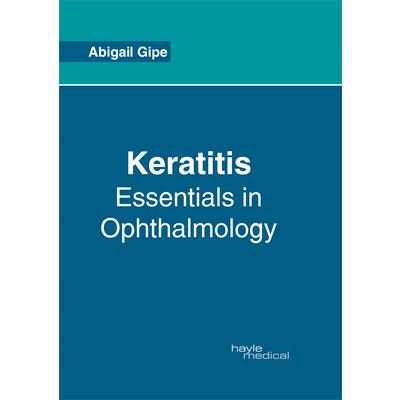 Keratitis: Essentials in Ophthalmology
