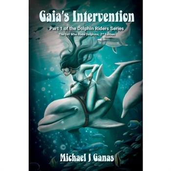 Gaia's Intervention - Part One of the Dolphin Riders Series