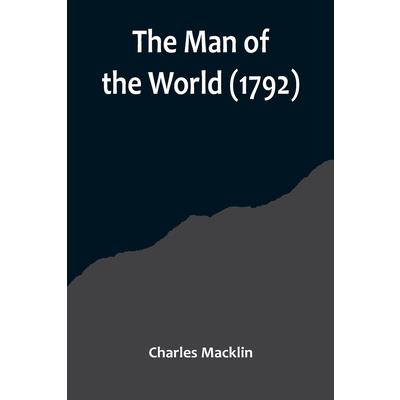 The Man of the World (1792)