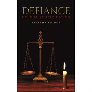 Defiance - Cold Fiery Trepidation