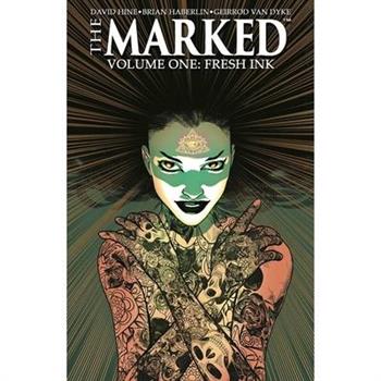 The Marked Volume 1: Fresh Ink