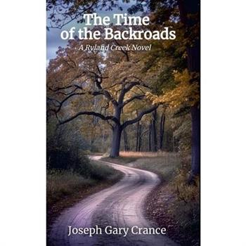 The Time of the Backroads