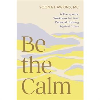Be the Calm