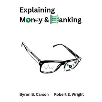 Explaining Money & Banking