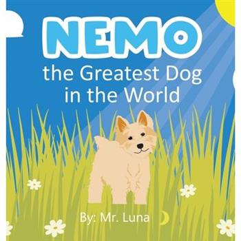 Nemo the Greatest Dog in the World
