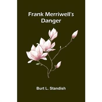 Frank Merriwell's danger