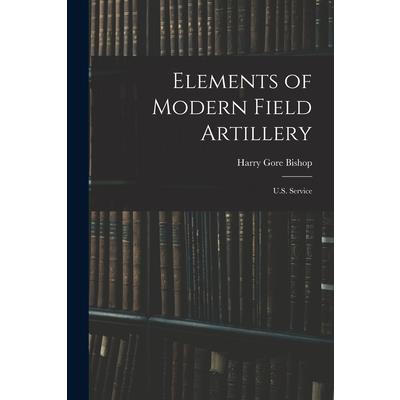 Elements of Modern Field Artillery
