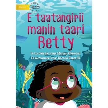 Betty Likes Sea Animals - E taatangirii manin taari Betty (Te Kiribati)